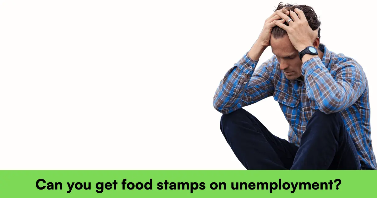 Can you get food stamps on unemployment
