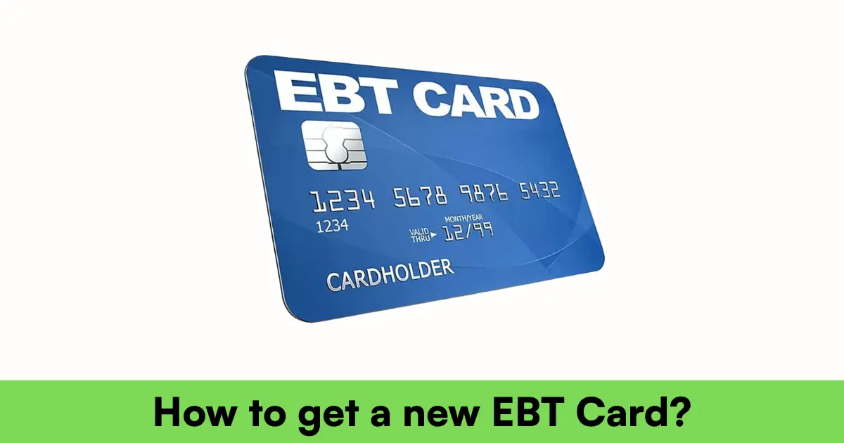 How to get a new EBT card