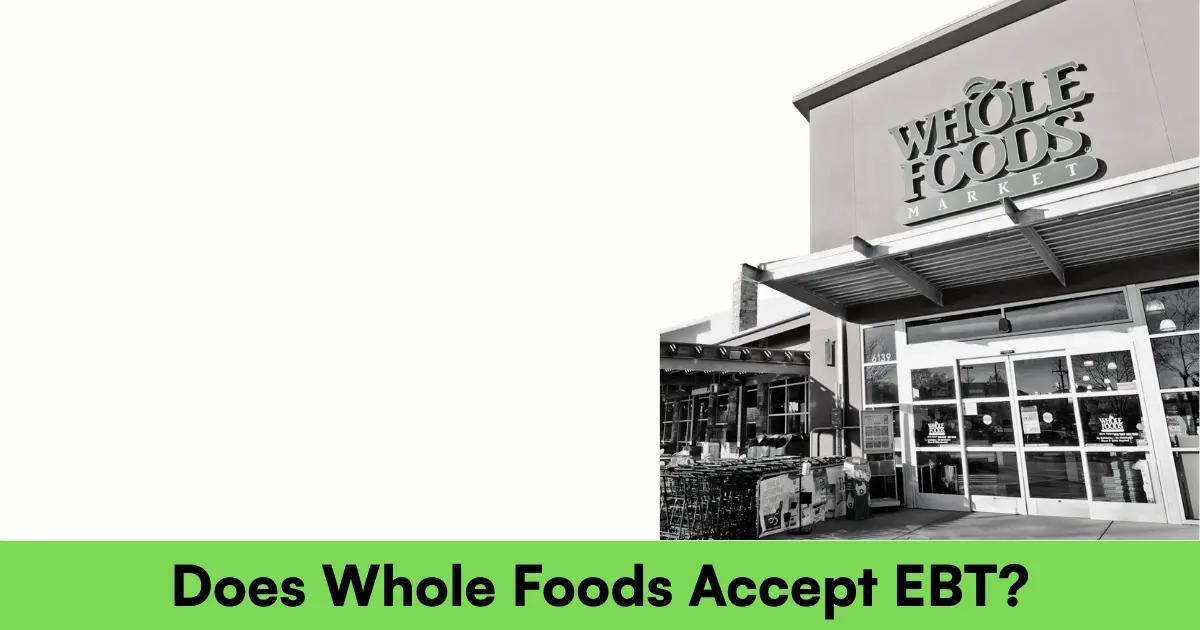 Does Whole Foods Accept EBT